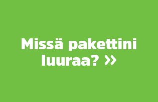 Missä pakettini luuraa?